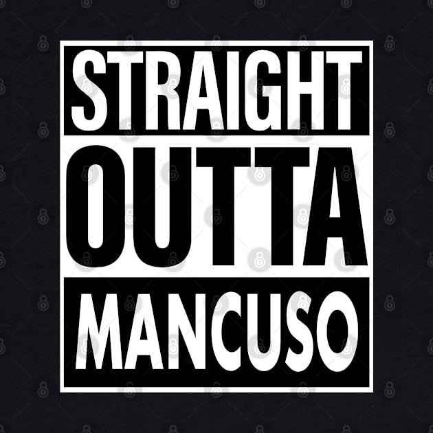 Mancuso Name Straight Outta Mancuso by ThanhNga